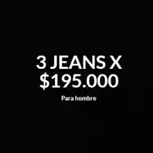 Promoción de 3 jeans Hombre por $195,000 en Axspen